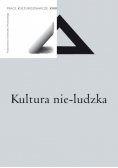 Prace Kulturoznawcze Tom XVIII Kultura nie-ludzka