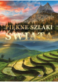 Piękne szlaki świata