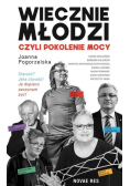 Wiecznie młodzi, czyli pokolenie mocy