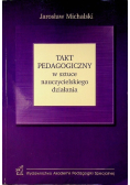 Takt Pedagogiczny w sztuce nauczycielskiego działania