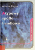 Atypowe spółki handlowe