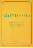 Arytmia serca kiedy groźna? kogo leczyć? jak leczyć?