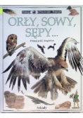 Patrzę podziwiam poznaję Orły sowy sępy