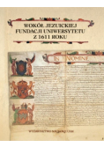 Wokół Jezuickiej fundacji Uniwersytetu z 1611 roku