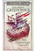 Mistrzowie Polskiej Fantastyki Tom  2 Pan Lodowego Ogrodu Tom II