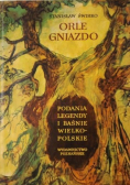 Orle gniazdo Podania legendy i baśnie wielkopolskie