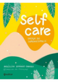 Self-care. Droga do samoakceptacji