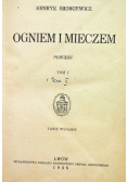 Ogniem i mieczem Tom I 1936 r.