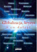 Globalizacja, kryzys i co dalej ?