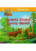 Przyjaciele z lasu tom 67 Sekretu lasu Podróż Emmy Ranny daniel