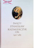 Święty Stanisław Kazimierczyk CRL 1433 -1489
