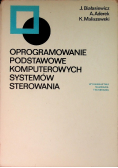Oprogramowanie podstawowe komputerowych systemów sterowania