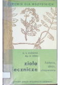 Zioła lecznicze historia zbiór stosowanie