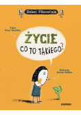 Życie co to takiego?