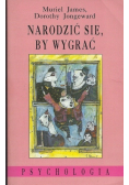 Narodzić się by wygrać