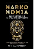 Narkonomia. Jak prowadzić kartel narkotykowy