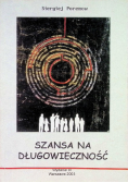Szansa na długowieczność