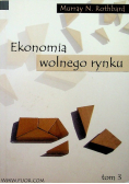 Ekonomia wolnego rynku Tom 3