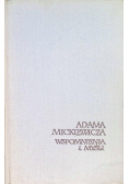 Adama Mickiewicza wspomnienia i myśli