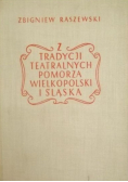 Z tradycji teatralnych Pomorza Wielkopolski i Śląska