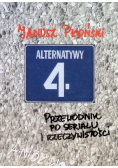 Alternatywy 4 Przewodnik po serialu
