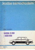 Jeżdżę samochodem Skoda S 100 i 1000 MB