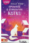Zaopiekuj się mną Opowieść o zimowym kotku