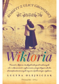 Kobiety z ulicy Grodzkiej Wiktoria