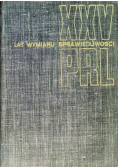 XXV lat wymiaru sprawiedliwości PRL