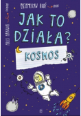 Jak to działa  Kosmos