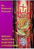 Wielka modlitwa kościoła o pojednaniu
