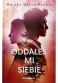 Oddałeś mi siebie
