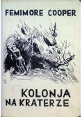 Kolonja na kraterze 1946 r.
