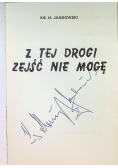 Z tej drogi zejść nie mogę