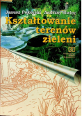 Kształtowanie terenów zieleni