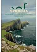 Szkocja wędrówka przez krainę mitów i mgły