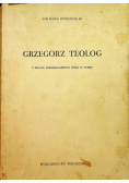 Starożytna Myśl Chrześcijańska Tom I Grzegorz Teolog