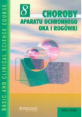 Choroby aparatu ochronnego oka i rogówki