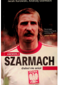 Andrzej Szarmach diabeł nie anioł