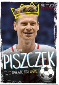 Piszczek To co naprawdę jest ważne