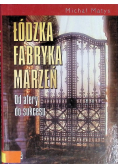 Łódzka fabryka marzeń