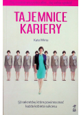Tajemnice kariery. 50 sekretów, które powinna...