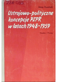 Ustrojowo polityczne koncepcje PZPR w latach 1948 - 1959