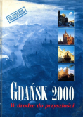 Gdańsk 2000 w drodze do przyszłości