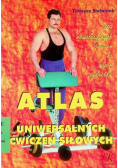 Atlas uniwersalnych ćwiczeń siłowych