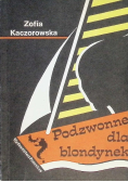 Podzwonne dla blondynek
