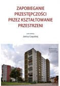 Zapobieganie przestępczości przez kształtowanie przestrzeni