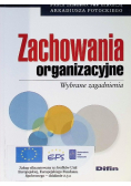 Zachowania organizacyjne Wybrane zagadnienia