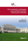 Nowe wyzwania i rozwiązania w powszechnym systemie praw człowieka Tom 1