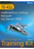 MCTS Egzamin 70-432 Implementacja i obsługa Microsoft SQL Server 2008